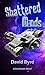 Shattered Minds (A StarSeeker Novel Book 1)