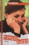 Terezomanie (Terezománie, #2)