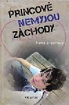 Princové nemyjou záchody (Terezomanie, #3)