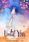 Until You จนกระทั...