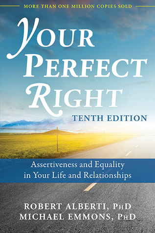 Your Perfect Right: Assertiveness and Equality in Your Life and Relationships (Paperback)