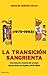 La transición sangrienta