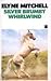 Silver Brumby Whirlwind (Silver Brumby, #6)