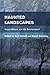 Haunted Landscapes: Super-N...