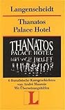Thanatos Palace Hotel und 6 weitere französische Kurzgeschichten