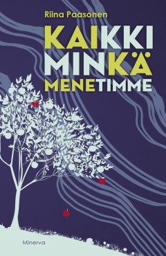 Kaikki minkä menetimme (Hardcover)