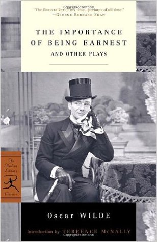 The Importance of Being Earnest: And Other Plays