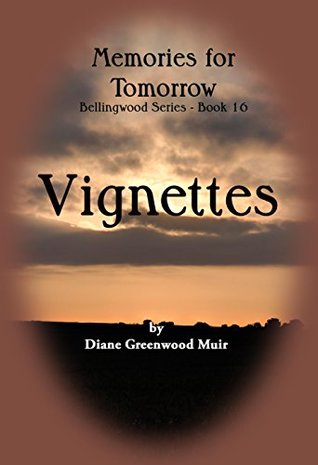 Bellingwood Book 16 Vignettes (Bellingwood Vignettes)