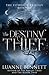 The Destiny Thief by Luanne Bennett