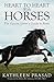 Heart To Heart With Horses: The Equine Lover's Guide to Reiki