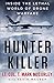 Hunter Killer: Inside the Lethal World of Drone Warfare