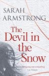 The Devil in the Snow by Sarah Armstrong