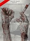 The Doctor: The Experiment (The Complete Novella)