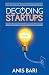 Decoding Startups by Anis Bari