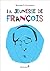 La Jeunesse de François (French Edition)