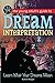 The Young Adult's Guide to Dream Interpretation: Learn What Your Dreams Mean