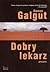 Dobry lekarz by Damon Galgut