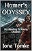 Homer's ODYSSEY: For Reading To Young Children