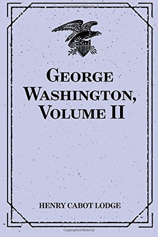 George Washington, Volume II