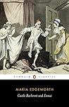 Castle Rackrent and Ennui by Maria Edgeworth
