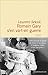 Romain Gary s'en va-t-en guerre by Laurent Seksik