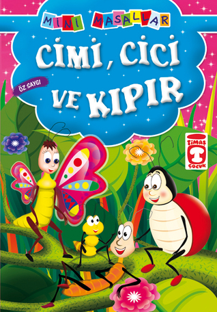 Cimi Cici ve Kıpır (Paperback)