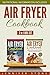 Air Fryer Cookbook Box Set (2 in 1) by Jennifer    Stone