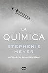 La química by Stephenie Meyer
