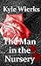 The Man in the Nursery