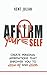 Affirm Yourself: Create Personal Affirmations That Empower You to Show Up and Shine