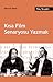 Kısa Film Senaryosu Yazmak