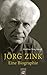 Jörg Zink. Eine Biographie (German Edition)