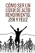 Como ser un lider de alto rendimiento, zen y feliz ? (Spanish Edition)