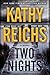 Two Nights by Kathy Reichs
