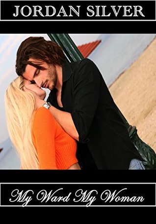 My Ward My Woman (Kindle Edition)