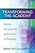 Transforming the Academy: Faculty Perspectives on Diversity and Pedagogy