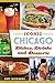 Iconic Chicago Dishes, Drin...
