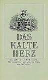 Das Kalte Herz - Und andere Texte der Romantik (insel taschenbuch, #330)