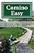 Camino Easy: A Stress-Free ...