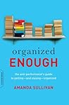 Organized Enough by Helen Amanda Sullivan