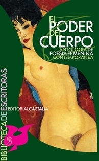 El poder del cuerpo. Antología de poesía femenina contemporánea
