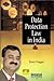 Data Protection Law in India
