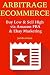 ARBITRAGE ECOMMERCE: Buy Low & Sell High via Amazon FBA & Ebay Marketing