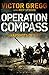 Operation Compass by Victor Gregg