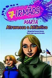 Maria atravessa o Atlântico (7 irmãos, #4)