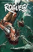Rogues vol 3: Hearts and Tombs