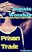 Prison Trade: Inmate Worship