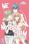 Me, Myself & Him vol.2 by Mika Kajiyama Me, Myself & Him vol.2 by Mika Kajiyama