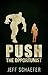 Push: The Opportunist
