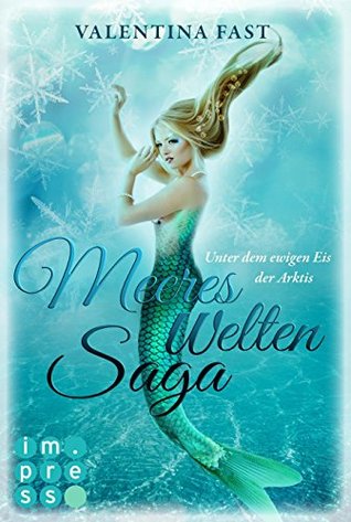 Unter dem ewigen Eis der Arktis (MeeresWeltenSaga, #1)